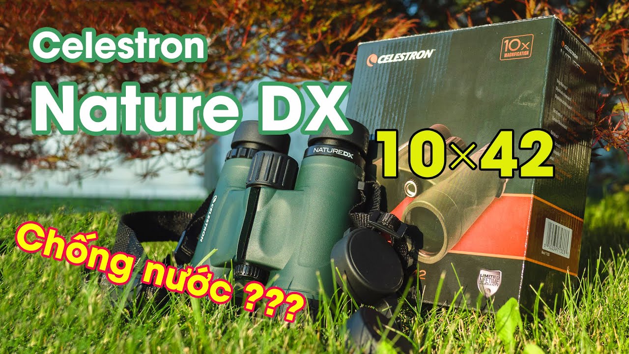 Ống nhòm 2 mắt Celestron Nature DX 10x42 - Ống nhòm roof du lịch dã ngoại