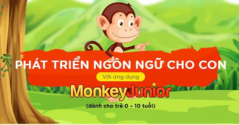 Đánh giá Phần mềm học tiếng anh Monkey Junior: Phương pháp, độ tuổi học hiệu quả