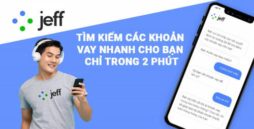 Vay tiền Jeff App lãi bao nhiêu? Có uy tín không? Review chi tiết